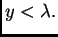 $\displaystyle y<\lambda.$