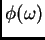$ \phi(\omega)$
