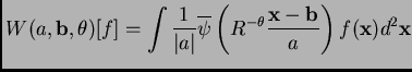 $\displaystyle W(a,\mathbf{b},\theta)[f] = \int \frac{1}{\vert a\vert} \overline...
... R^{-\theta}\frac{\mathbf{x}-\mathbf{b}}{a} \right) f(\mathbf{x}) d^2\mathbf{x}$