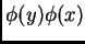 $ \phi(y)\phi(x)$