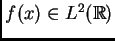 $ f(x)\in {L^2(\mathbb{R})}$