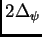 $ 2\Delta_\psi$