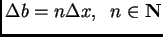 $\displaystyle \Delta b=n\Delta x, \;\;n\in {\rm\bf N}$