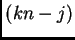 $ (kn-j)$